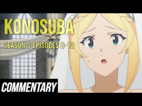 [Blind Reaction] KonoSuba Season 3 - Episodes 8-13