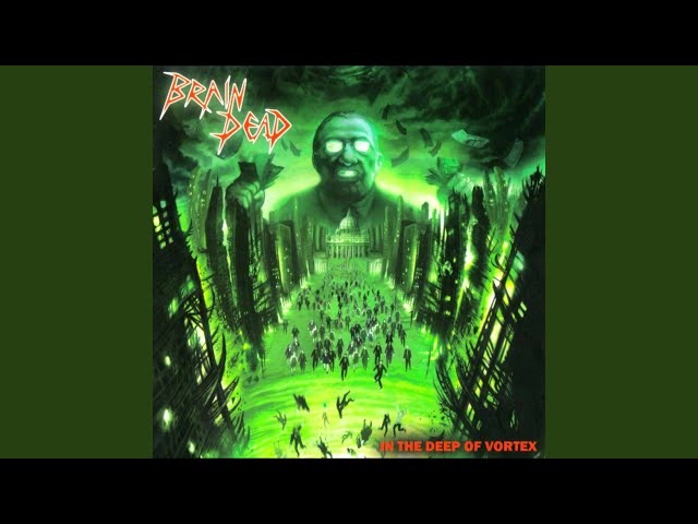 Brain Dead - Return Of The Flesh