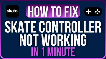 SKATE CONTROLLER NOT WORKING [FIXED] How to Fix Skate Controller Not Working Windows 11/10