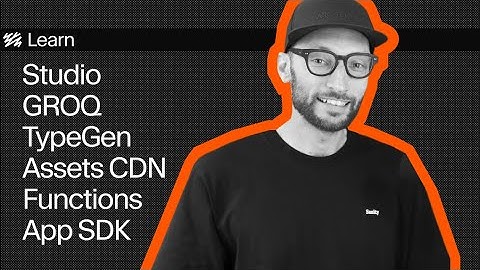 [FULL COURSE] Day One Content Operations | Learn everything Sanity!