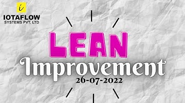 IOTAFLOW | Lean Improvements JULY 26 #leaninhindi