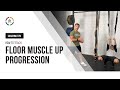 Coaching Tips | Floor Muscle-up Progression