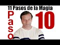 🔷 Paso 10 ~ Los 11 Pasos de la Magia de la Ley de Atracción ~ José Luis Parise ~ Eterna Luz