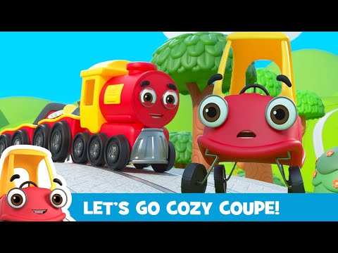 Here Comes Train - Song! | Kids Videos | Let's Go Cozy Coupe - Cartoons for Kids