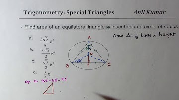 IMPORTANT Area of Equilateral Triangle Inscribed in a Circle of Radius R -GCSE-EDEXCEL-SAT