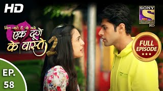 Ek Duje Ke Vaaste 2 - Ep 58 - Full Episode - 17th August, 2020 screenshot 3