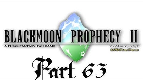 Lancer Plays Blackmoon Prophecy II - Part 63: Keeper of Materia