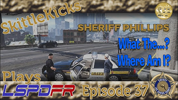 GTAV #2612 | LSPDFR 0.4.9 | What The...? Where Am I? | Episode 37