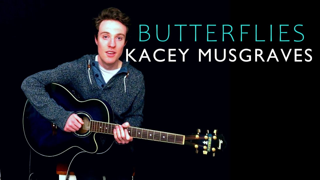 Kacey Musgraves - Butterflies | Guitar Tutorial - YouTube