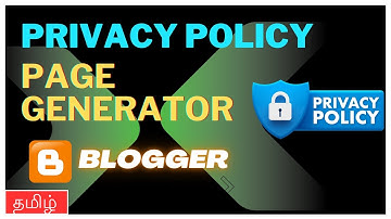 BLOGGER TUTORIAL TAMIL🚀Privacy Policy Generator Tamil🚀Privacy policy generator for blogger tamil