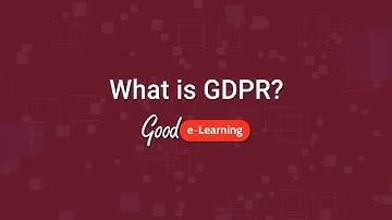 What is GDPR? | Good e-Learning