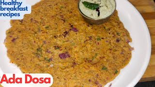 Ada Dosa recipe in Tamil||Mixed dal |Healthy breakfast recipes அடை தோசைக்கு ||Divya sriram lifestyle