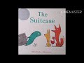 The suitcase read aloud stories