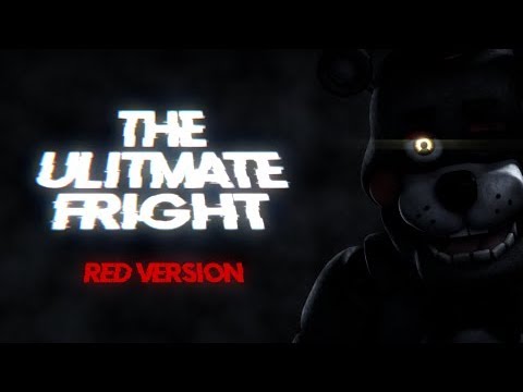 Stream FNAF ULTIMATE CUSTOM NIGHT SONG ULTIMATE FRIGHT [RED