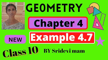 TN class 10 ch 4 geometry example 4.7 by sridevi mam , maths  full book syllabus