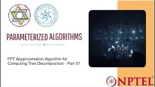 mod06lec27 - FPT Appproximation Algorithm for Computing Tree Decomposition - Part 01