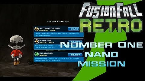 Number One Nano Mission - FusionFall Retro