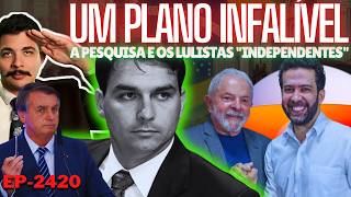Flávio: Um Plano INFALÍVEL Pra a Eleição + A Pesquisa, Os Lulistas "INDEPENDENTES" e o Janones.