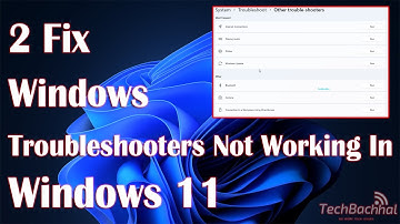 Windows Troubleshooters Not Working In Windows 11 - 2 Fix How To