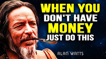 HET WERKT HEEL SNEL! DOE HET GEWOON! --- Alan Watts