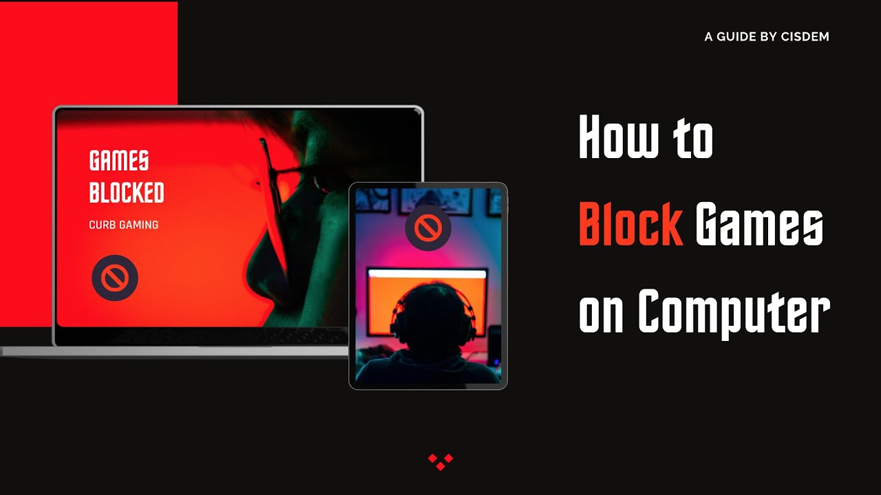 How to Block Games on Computer Easily: Mac and Windows