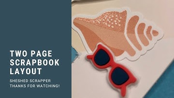 Two Page Scrapbook Layout Process Video using Beach Party Scrapbooking Workshop