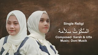 Video thumbnail of "Sarah x Ulfa - Assukutu Salamatan  السُّكُوْتُ سَلاَّمَة (Official Video Lirik)"