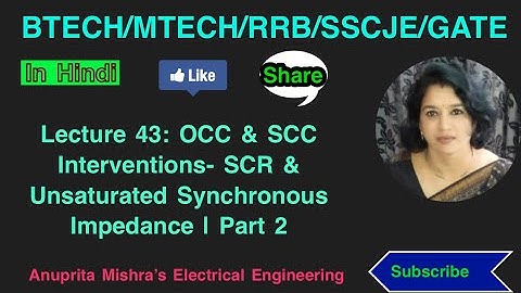 Lecture 43: OCC & SCC Interventions- SCR & Unsaturated Synchronous Impedance | Part 2