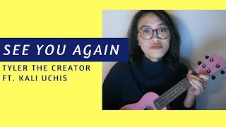 Video thumbnail of "See You Again - Tyler The Creator ft  Kali Uchis (Ukulele Cover)"