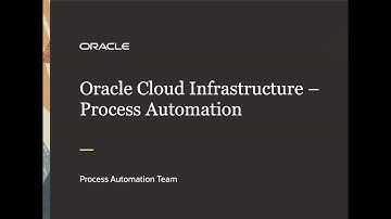 Overview of Oracle Cloud Infrastructure Process Automation