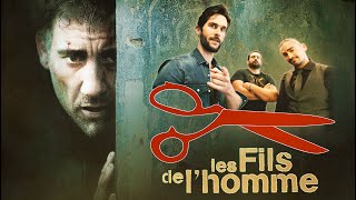 CUT / On a remonté LES FILS DE L'HOMME