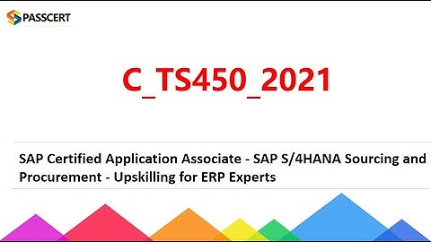 C_TS450_2021 SAP S/4HANA Sourcing and Procurement - Upskilling for ERP Experts Exam Dumps