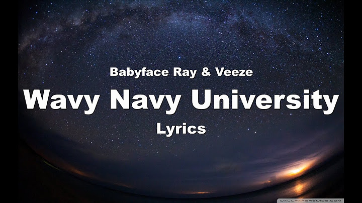 Babyface Ray & Veeze-Wavy Navy University (Lyrics)