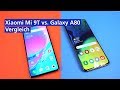 Xiaomi Mi 9T vs. Samsung Galaxy A80 im Vergleich (deutsch)