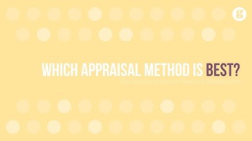 Which Appraisal Method is Best?