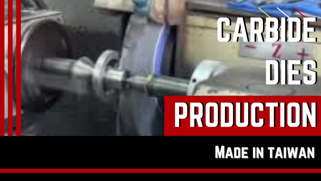 Brief presentation of our carbide die production process