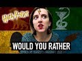 Harry Potter WOULD YOU RATHER