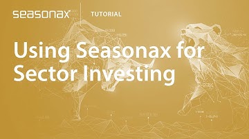 Seasonax Tutorial: Using Seasonax for Sector Investing