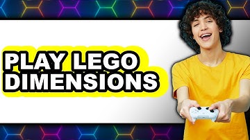 How To Play LEGO Dimensions - Full Guide