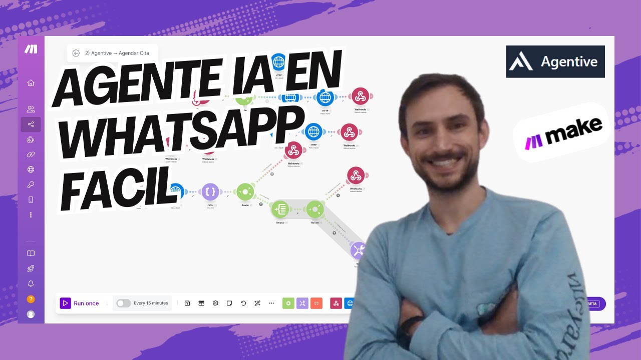 Tutorial COMPLETO: Agente IA de WhatsApp en Minutos | Agentive x make ...