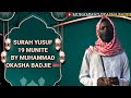 Beautiful recitation of surah yusuf  19 minute  by muhammad okasha badjie 