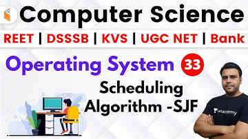 5:30 PM - REET, DSSSB, KVS, UGC NET & Bank 2020 | CS by Panday Sir | Scheduling Algorithm - SJF
