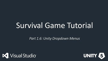 Unity 5 Survival Tutorial 1.6 Unity Dropdown Menus