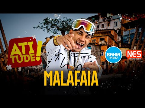 MALAFAIA NO ATITUDE DA BAHIA FM - AO VIVO