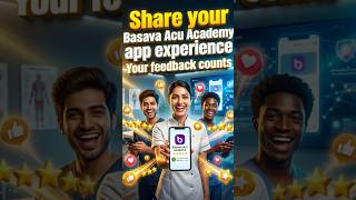 "Share your Basava Acu Academy app experience Your feedback counts"
