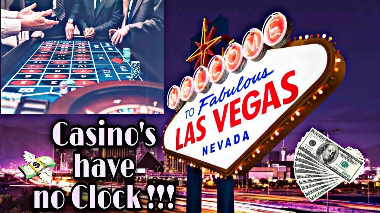 Casino's 🎰 have, No ⏰ Clock's ||World's 🌍 best Gambling ♦♣♥♠ City in 🇺🇸 USA !!!
