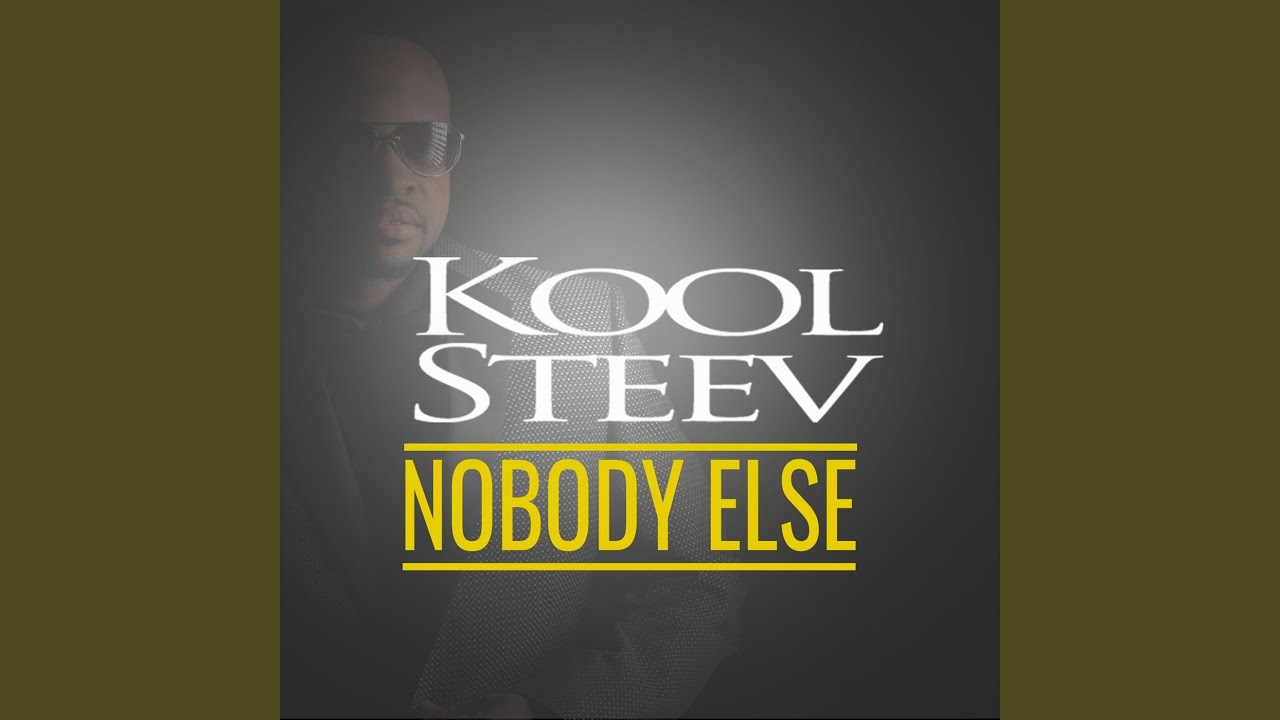 Watch Nobody Else on YouTube Watch Nobody Else on YouTube