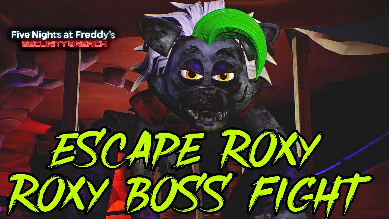 Roxy Boss Guide - Five Nights at Freddy's: Security Breach Guide - IGN