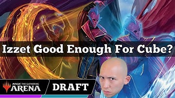 Izzet Good Enough For Cube? | Powered Cube Draft | MTG Arena