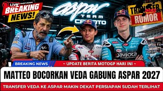 MENGEJUTKAN ‼️ MATTEO SEBUT VEDA EGA BISA GABUNG ASPAR MUSIM DEPAN ?!